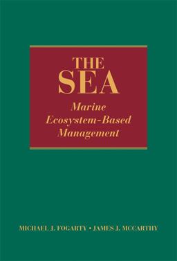 The Sea, Volume 16: Marine Ecosystem-Based Management
