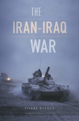 Iran-Iraq War  9780674088634 Front Cover