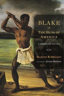 Blake; or, the Huts of America A Corrected Edition  9780674088726 Front Cover