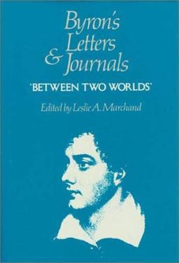 Byron's Letters and Journals, Volume VII: 'Between Two Worlds,' 1820