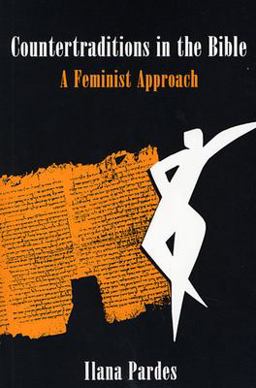 Countertraditions in the Bible A Feminist Approach  9780674175457 Front Cover