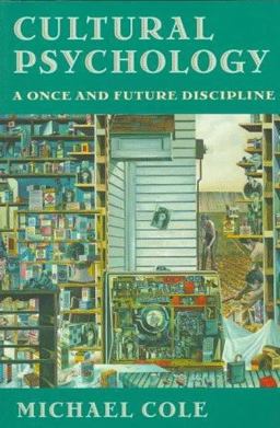 Cultural Psychology A Once and Future Discipline  9780674179561 Front Cover
