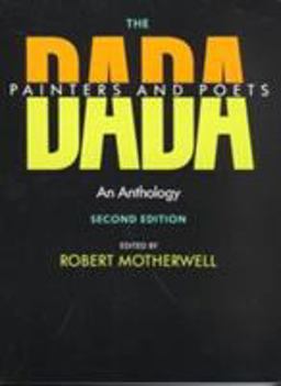 Dada Painters and Poets An Anthology, Second Edition 2nd 9780674185005 Front Cover