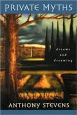 Private Myths Dreams and Dreaming  9780674216396 Front Cover