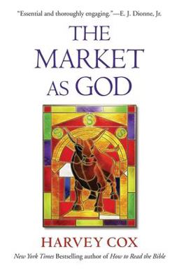 Market As God  9780674241572 Front Cover