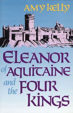 Eleanor of Aquitaine and the Four Kings  9780674242548 Front Cover