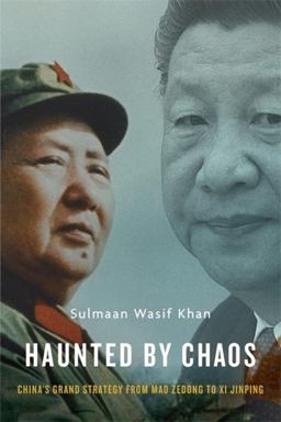 Haunted by Chaos China's Grand Strategy from Mao Zedong to Xi Jinping, with a New Afterword 2nd 9780674271173 Front Cover