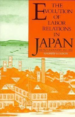 The Evolution of Labor Relations in Japan The Evolution of Labor Relations in Japan