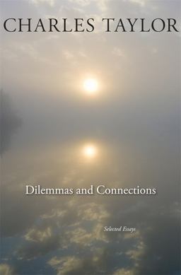 Dilemmas and Connections Selected Essays 1st 9780674284364 Front Cover