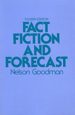 Fact, Fiction, and Forecast Fourth Edition 4th 9780674290716 Front Cover