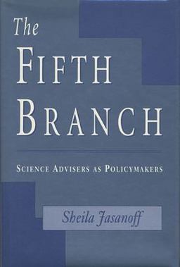 Fifth Branch Science Advisers As Policymakers  9780674300620 Front Cover