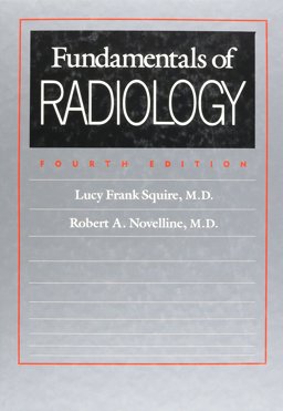 Fundamentals of Radiology 4th 9780674329263 Front Cover