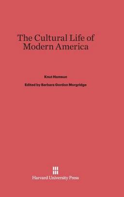 The Cultural Life of Modern America
