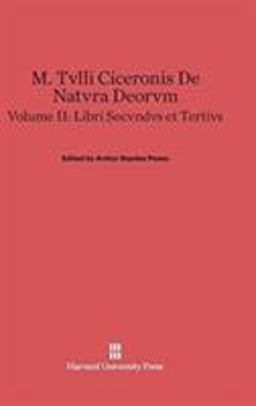 M. Tvlli Ciceronis de Natvra Deorvm, Volume II