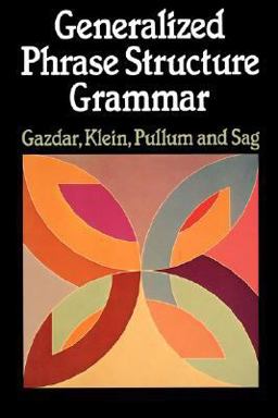 Generalized Phrase Structure Grammar  9780674344563 Front Cover