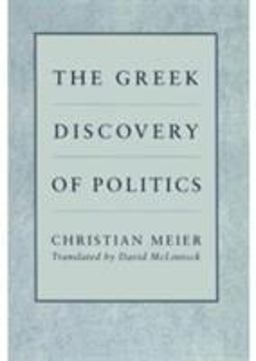 The Greek Discovery of Politics