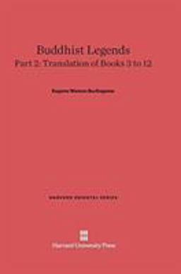 Buddhist Legends: Translated from the Original Pali Text of the Dhammapada Commentary, Part 2