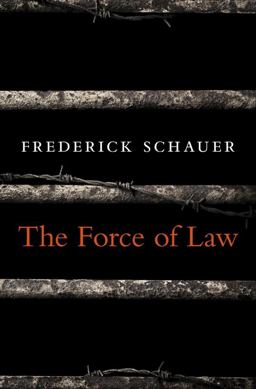 Force of Law  9780674368217 Front Cover
