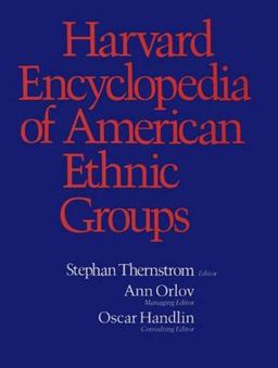 Harvard Encyclopedia of American Ethnic Groups  9780674375123 Front Cover