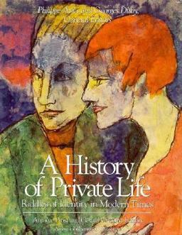 History of Private Life Riddles of Identity in Modern Times  9780674399792 Front Cover