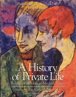 History of Private Life, Volume V: Riddles of Identity in Modern Times  9780674400047 Front Cover