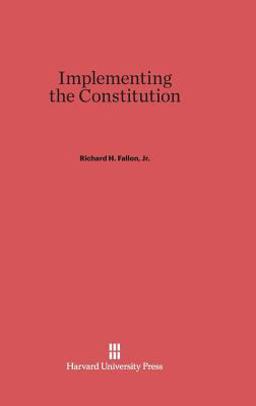 Implementing the Constitution Implementing the Constitution