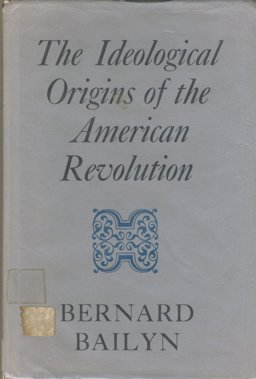 Ideological Origins of the American Revolution  9780674443013 Front Cover