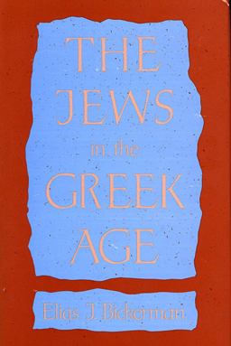 Jews in the Greek Age  9780674474918 Front Cover