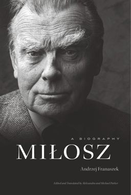 Milosz A Biography  9780674495043 Front Cover