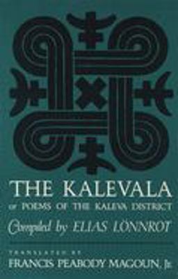 Kalevala Or, Poems of the Kaleva District  9780674500105 Front Cover