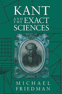 Kant and the Exact Sciences Kant and the Exact Sciences