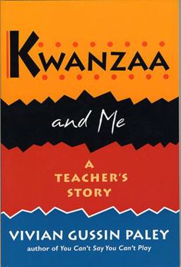 Kwanzaa and Me A Teacher's Story  9780674505865 Front Cover