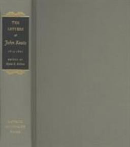 The Letters of John Keats, 1814-1821, Volumes 1 And 2