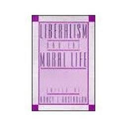 Liberalism and the Moral Life  9780674530218 Front Cover