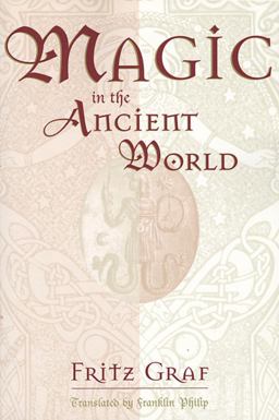 Magic in the Ancient World  9780674541535 Front Cover