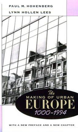 Making of Urban Europe, 1000-1950 2nd 9780674543621 Front Cover