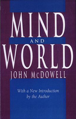 Mind and World With a New Introduction by the Author 2nd 9780674576100 Front Cover