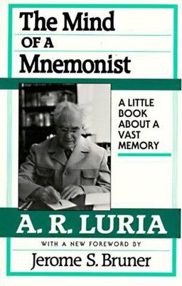Mind of a Mnemonist A Little Book about a Vast Memory, with a New Foreword by Jerome S. Bruner  9780674576223 Front Cover