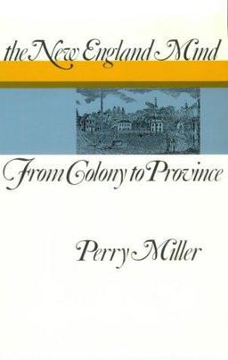 New England Mind From Colony to Province  9780674613010 Front Cover