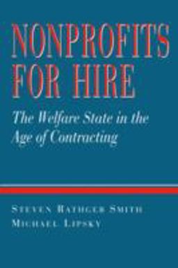 Nonprofits for Hire The Welfare State in the Age of Contracting  9780674626393 Front Cover