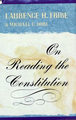 On Reading the Constitution  9780674636262 Front Cover