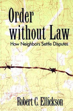 Order Without Law How Neighbors Settle Disputes  9780674641693 Front Cover