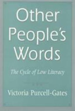 Other People's Words The Cycle of Low Literacy  9780674645110 Front Cover