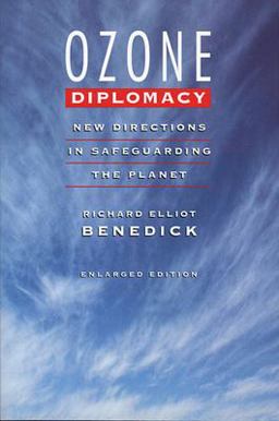 Ozone Diplomacy New Directions in Safeguarding the Planet, Enlarged Edition 2nd 9780674650039 Front Cover