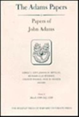 Papers of John Adams, Volumes 9 And 10