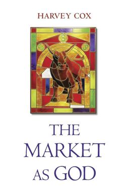 Market As God  9780674659681 Front Cover