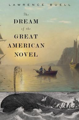 Dream of the Great American Novel  9780674659896 Front Cover