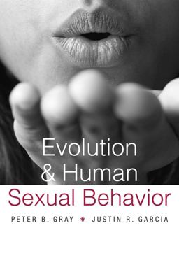 Evolution and Human Sexual Behavior  9780674660007 Front Cover