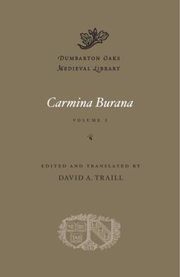 Carmina Burana, Volume I  9780674660250 Front Cover