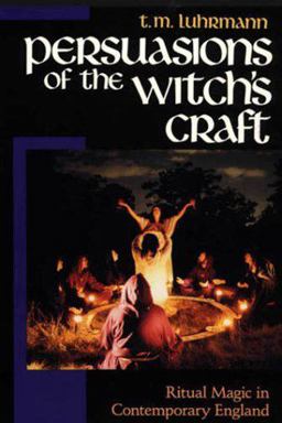 Persuasions of the Witch's Craft Ritual Magic in Contemporary England  9780674663244 Front Cover